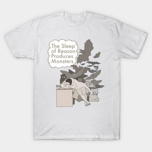 Goya. The Sleep of Reason Produces Monsters! T-Shirt